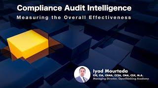 Compliance Audit Intelligence: Measuring the Overall Effectiveness - Iyad Mourtada