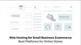 Best Web Hosting for Small Business Ecommerce: Top E-Commerce Platforms