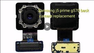 Samsung J5 prime ear speaker plus back camera change mobile repairing