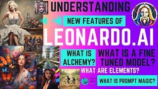 Leonardo AI Tutorial | Leonardo AI Fine tuned model. elements, prompt magic and alchemy EXPLAINED!