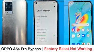 OPPO A54 Frp Bypass | Factory Reset Not Working | Without Pc | OPPO Google Account Lock Unlock 2024