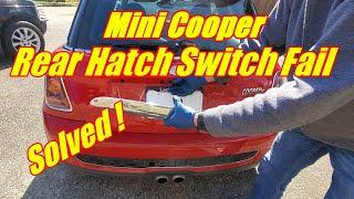 Mini Cooper Rear Hatch Switch Replacement 2005 - 2015