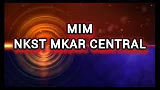 MIM NKST MKAR CENTRAL