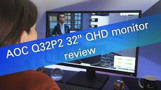 AOC Q32P2 QHD monitor review - great for working from home and gaming too