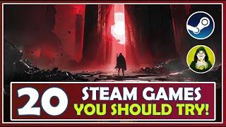 20 Steam Games You Should Try!