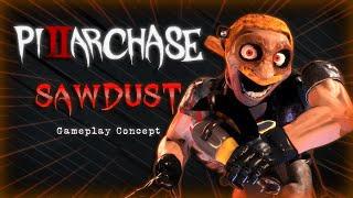 Pillar Chase 2 - SawDust Gameplay Concept (Does Bad Things Guy)