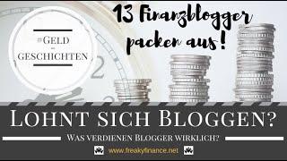 Lohnt sich Bloggen? Was verdienen Blogger? 13 Finanzblogger verraten ihre Einnahmen! Tipps & Tricks