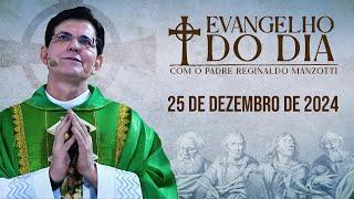 EVANGELHO DO DIA 25/12/2024 | Lc 2, 15-20 | @PadreManzottiOficial