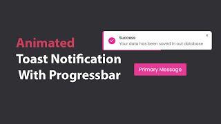 Animated Toast Notification With Progress Bar in HTML CSS & JavaScript