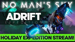 Adrift Expedition Redux, Holiday Stream  |  No Man's Sky 2024