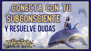 Conecta con tu subconsciente y resuelve dudas