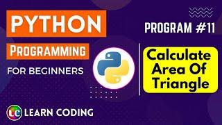 python program to calculate area of a triangle | Learn Coding