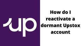 How to I reactivate a dormant Upstox account - How to Reactivate Upstox Account in Hindi