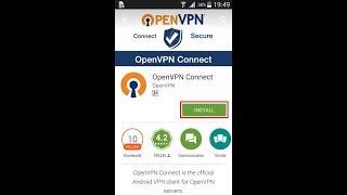 2019 OpenVPN ANDROID - How to install set up, configure and connect client