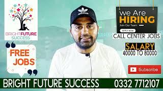 Part Time Call Center Jobs | New Jobs in Lahore | Call Center Jobs in Lahore | Bright Future Success