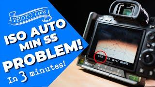 Auto ISO min SS PROBLEM!