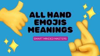 All Hand Emoji Meanings | WhatsApp Hand Emoji real Meanings | Meaning of Hand Gestures