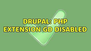 Drupal: PHP Extension gd disabled