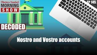 What are Nostro and Vostro accounts?