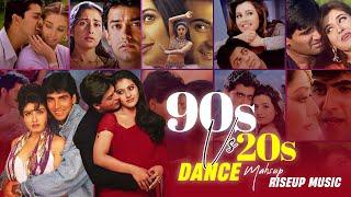 90s vs 20s Dance Mega Mashup | Riseup Music | Top Hits Evergreen Songs