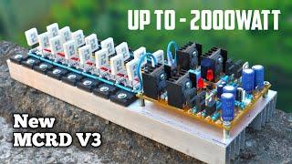 DIY High Powerful Amplifier up to 2000 WATT - NEW MCRD V3 | cbz project