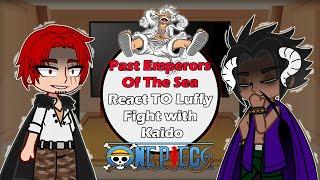 || Past Emperors Of The Sea React To The Luffy's Future || Onepiece Reacts ||