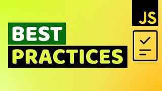JavaScript Best Practices to Write Better & Efficient Code