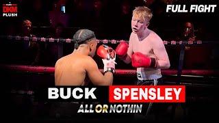 FULL FIGHT! Buck vs Spensley┃DKM PLUSH All Or Nothing!