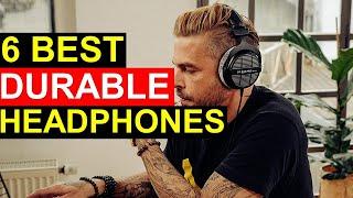 Top 6 : Best Durable Headphones in 2023 | Best Durable Headphones Reviews