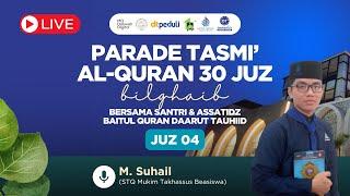 Tasmi' Al-Qur'an - Juz 4 | Akhuna M. Suhail - 04/03/2025