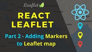 Adding custom markers in open street maps with react leaflet | React Leaflet | Part 2