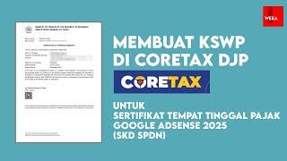 How to Make KSWP in Coretax | Google Adsense Tax Residence Certificate