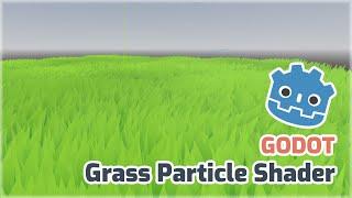 Grass Particles Shader, brief explanation, free download - Godot 4