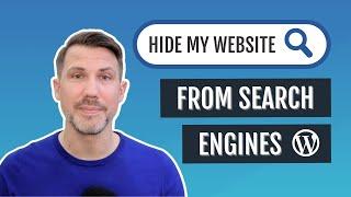 Hide Your WordPress Website (Or Specific URLs) From Google