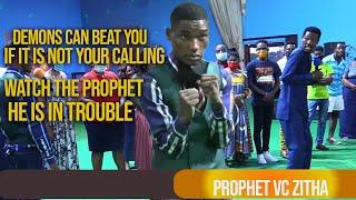 DEMONS CAN BEAT YOU IF IT IS NOT YOUR CALLING. WATCH PROPHET, HE IS IN TROUBLE!!!!!