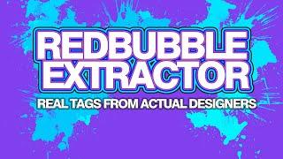 REDBUBBLE TAG GENERATOR | 2020