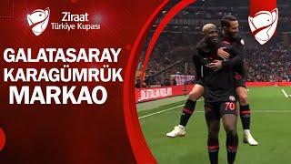 GOL Markao Galatasaray 0 -1 Fatih Karagümrük  (Ziraat Türkiye Kupası Çeyrek Final Maçı)