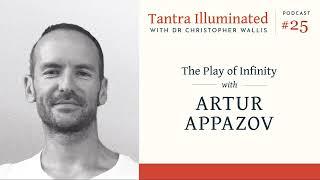 Ep 25 ~ The Play of Infinity with Artur Appazov