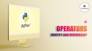 Identify Operators and Membership Operators in Python | Operators In Python @ViaDigitally