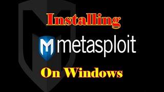 How to install Metasploit Framework on Windows 10 |- Installing Metasploit Framework On Windows 10