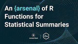 An {arsenal} of R Functions for Statistical Summaries