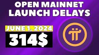 Pi Network Mainnet Launch Delay Speculations | Will Pi Coin Go live On June 1, 2024 - $314 Price