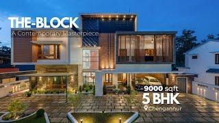 Welcome to THE BLOCK : A perfect family oasis designed for family of four | 9000 sqft 5 BHK | Kerala