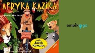 Lektura szkola "Afryka Kazika" audiobook