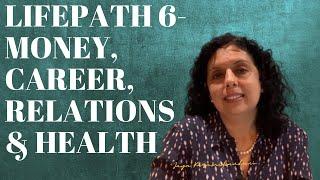 Find out Health, Relationship, Money & Career LifePath Number 6-AstroNumerologist Jaya Karamchandani