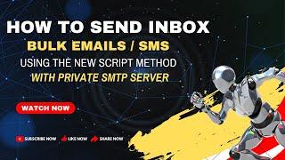 How To Send Bulk Inbox Email with Script | Email Bulk Sender Script