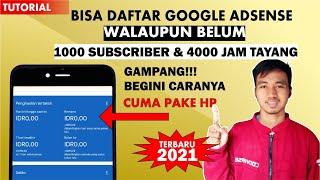 Cara daftar google adsense tanpa 1000 subscriber & 4000 Jam tayang | Terbaru 2021