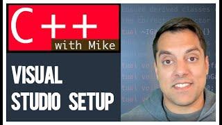 [Setup Video] Visual Studio Setup for C++ | Modern Cpp Series Ep. 5