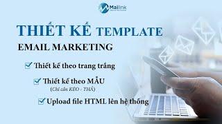 Bài 3: Hướng dẫn Thiết Kế Template Email Marketing với 3 cách - Mailink