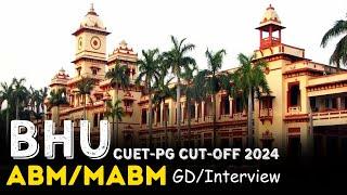 BHU ABM/MABM Admission Process | CUET PG Cut-off 2024 | Fees & No of sites | Placements